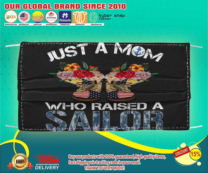 Just a mom who raised a sailor face mask – LIMITED EDITION