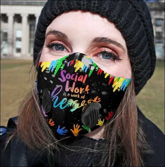 Social work is a work of heart activated carbon Pm 2.5 Fm face mask