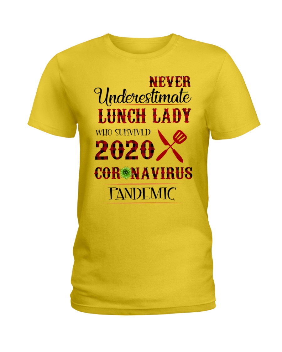 Never underestimate lunch lady who survived 2020 coronavirus lady shirt