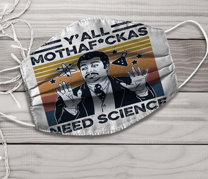 Y’all mothafuckas need science face mask – BBS