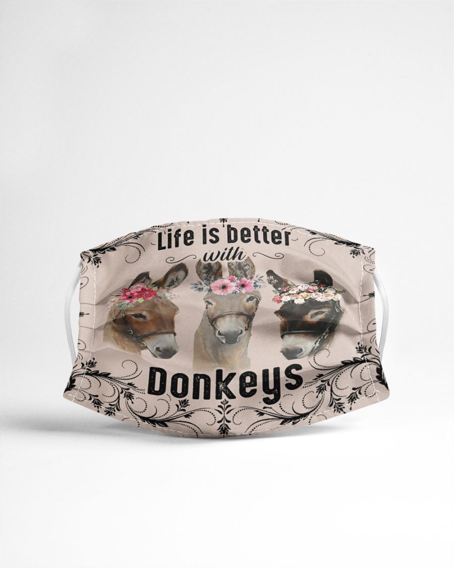 Life is better with donkeys face mask