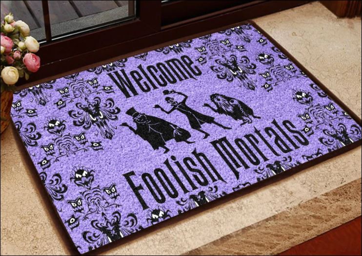 Welcome foolish mortals doormat