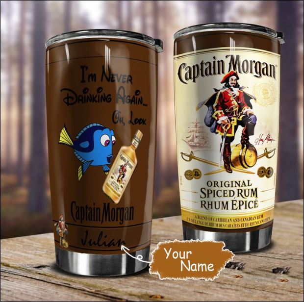 Personalized Dory i'm never drinking again oh look Captain Morgan tumbler