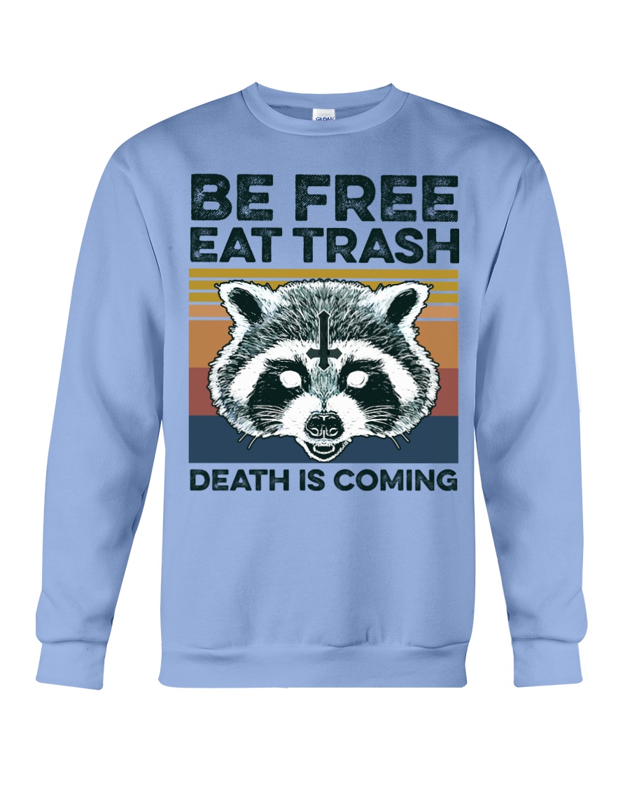 Rocket Raccoon be free eat trash Death is coming hoodie