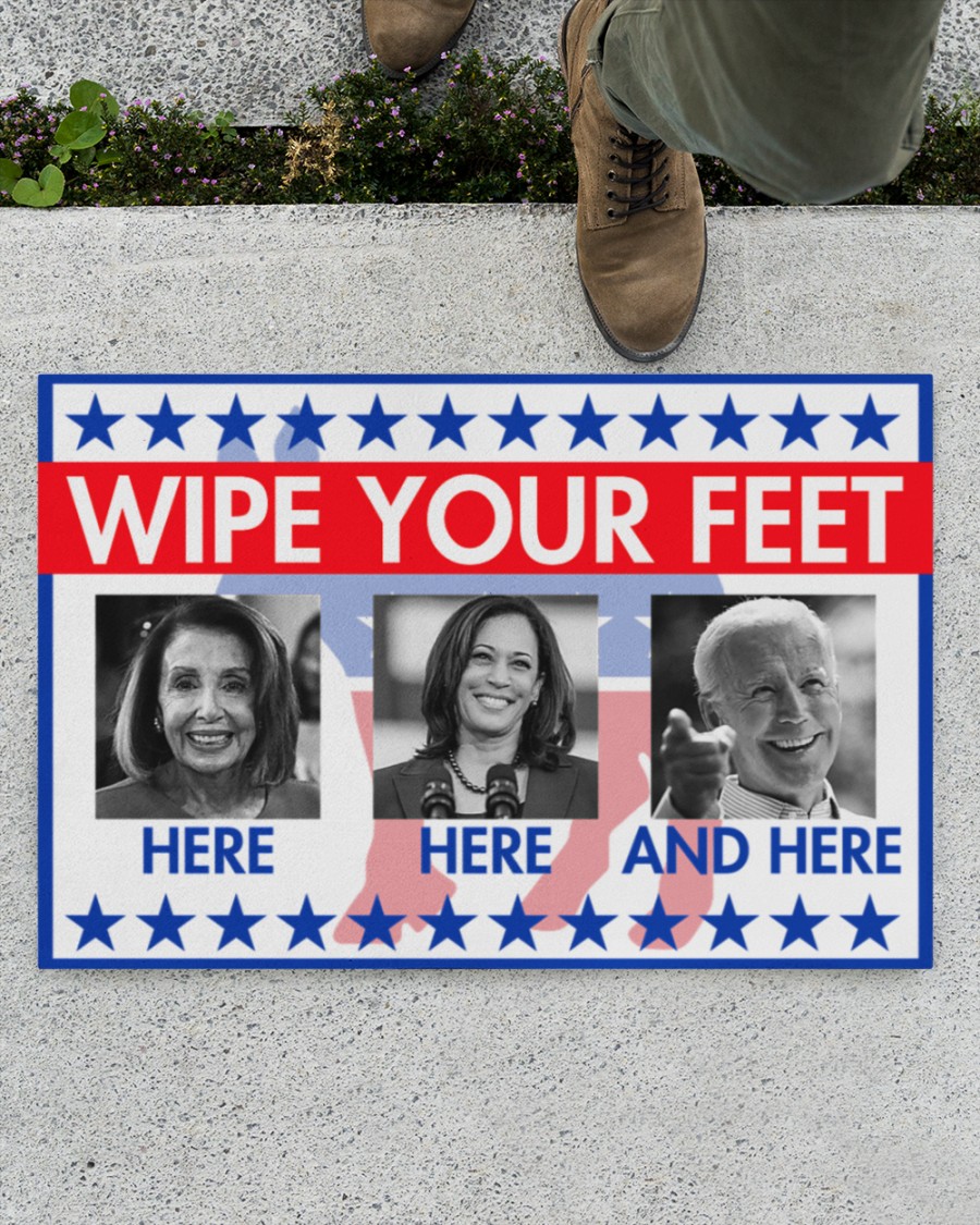 Hillary Clinton Kamala Harris Joe Biden Wipe your feet here here and here doormat