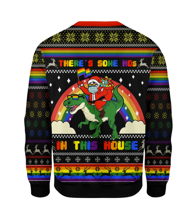 LGBT Santa riding T-Rex there's some hos in this house ugly sweater 1