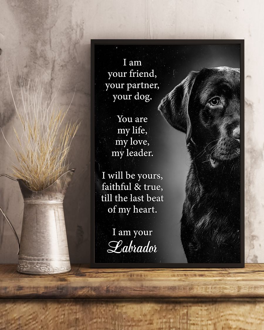 Labrador dog I am your friend poster