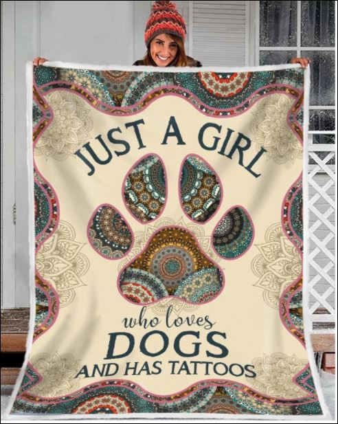 Just a girl who loves dogs and has tattoos quilt