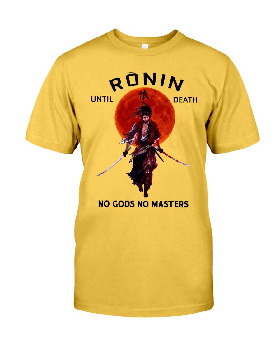 Ronin Until Death No Gods No Masters t shirt