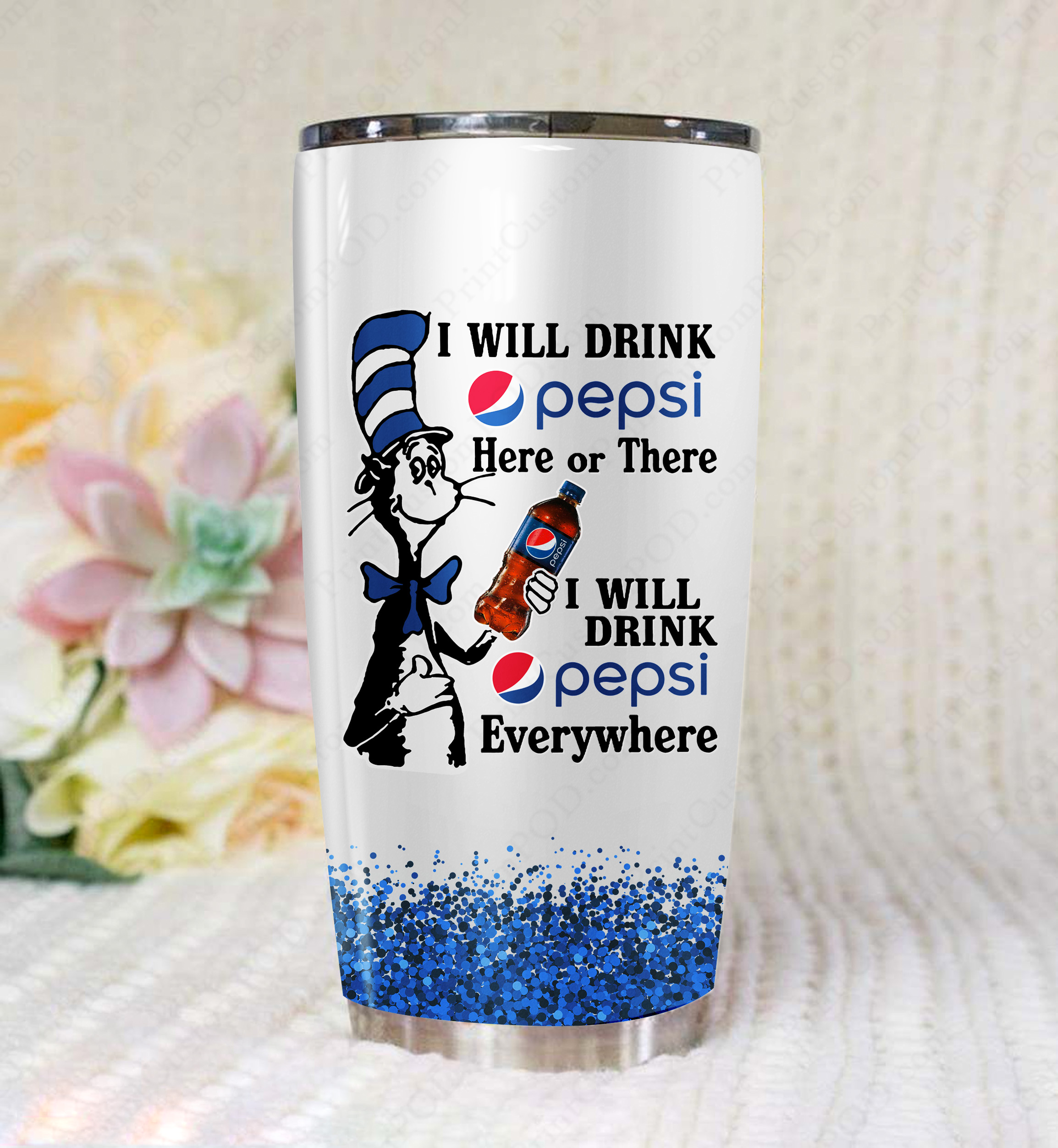 Dr seuss i will drink pepsi here tumbler – maria