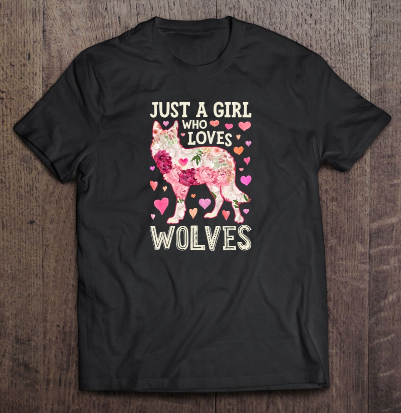 Just A Girl Who Loves Wolves Floral Version shirt