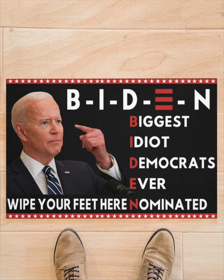 Biden Biggest Idiot Democrats Ever Nominated Wipe Your Feet Here Doormat – Saleoff 190821