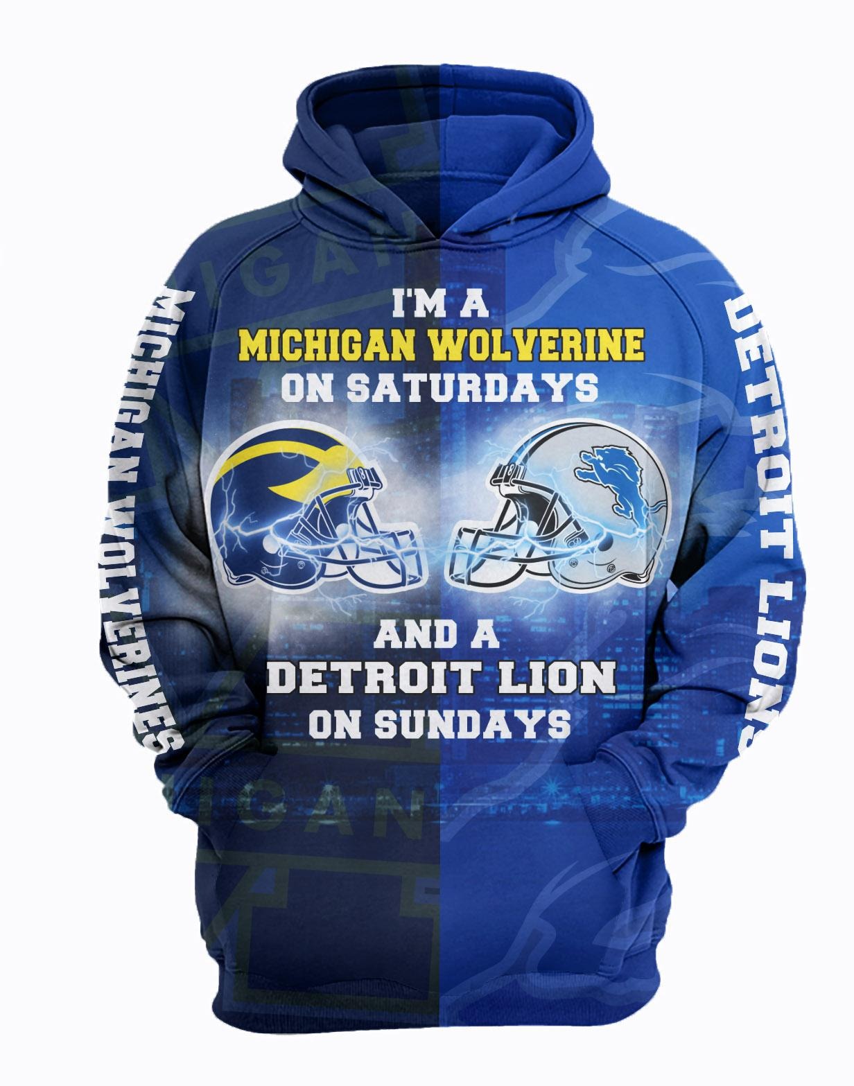I'm A Michigan Wolverines On Saturdays Detroit Lions On Sundays 3D All Over Printed Hoodie - mytea