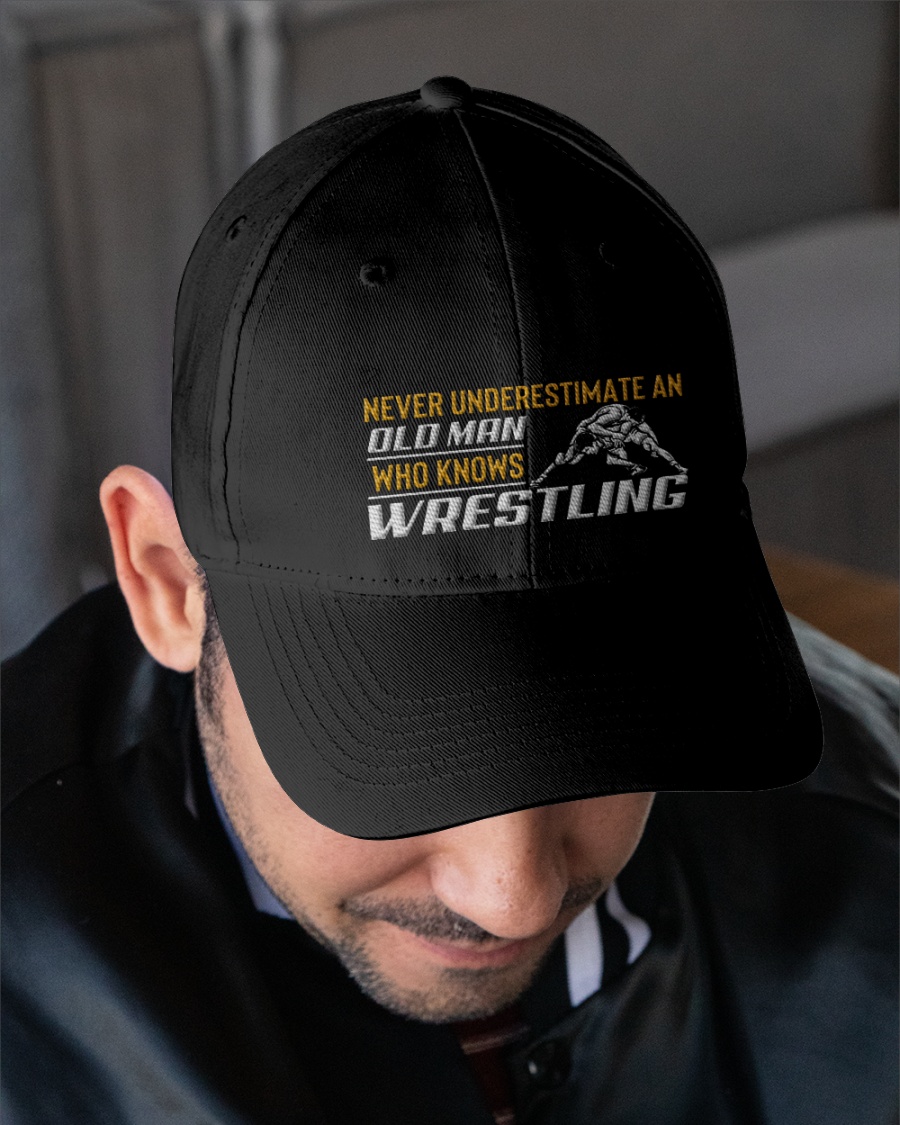 Never Underestimate An Old Man Who Knows Wrestling Cap2