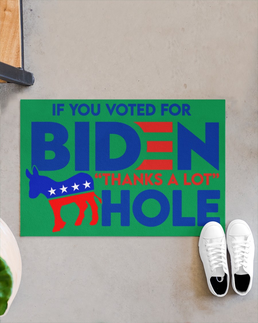 If you voted for Biden thanks a lot hole doormat – LIMITED EDITION