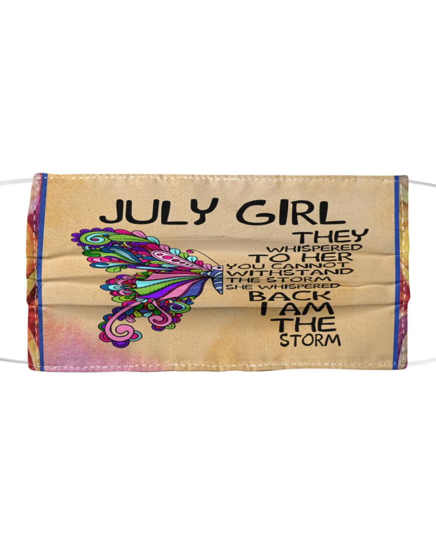 Butterfly july girl they whispered to her face mask