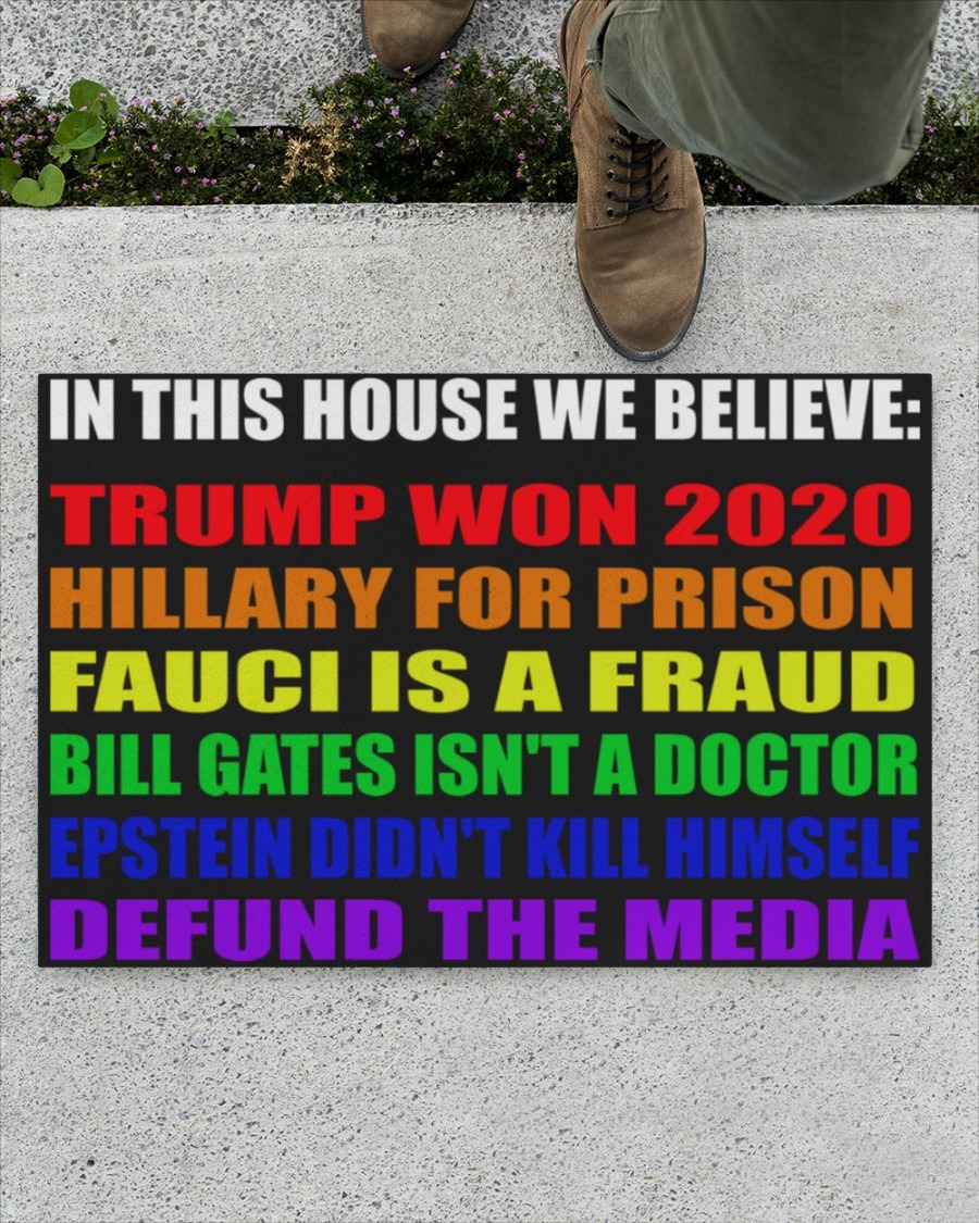 In this House We Believe Trump Won 2020 Doormat1