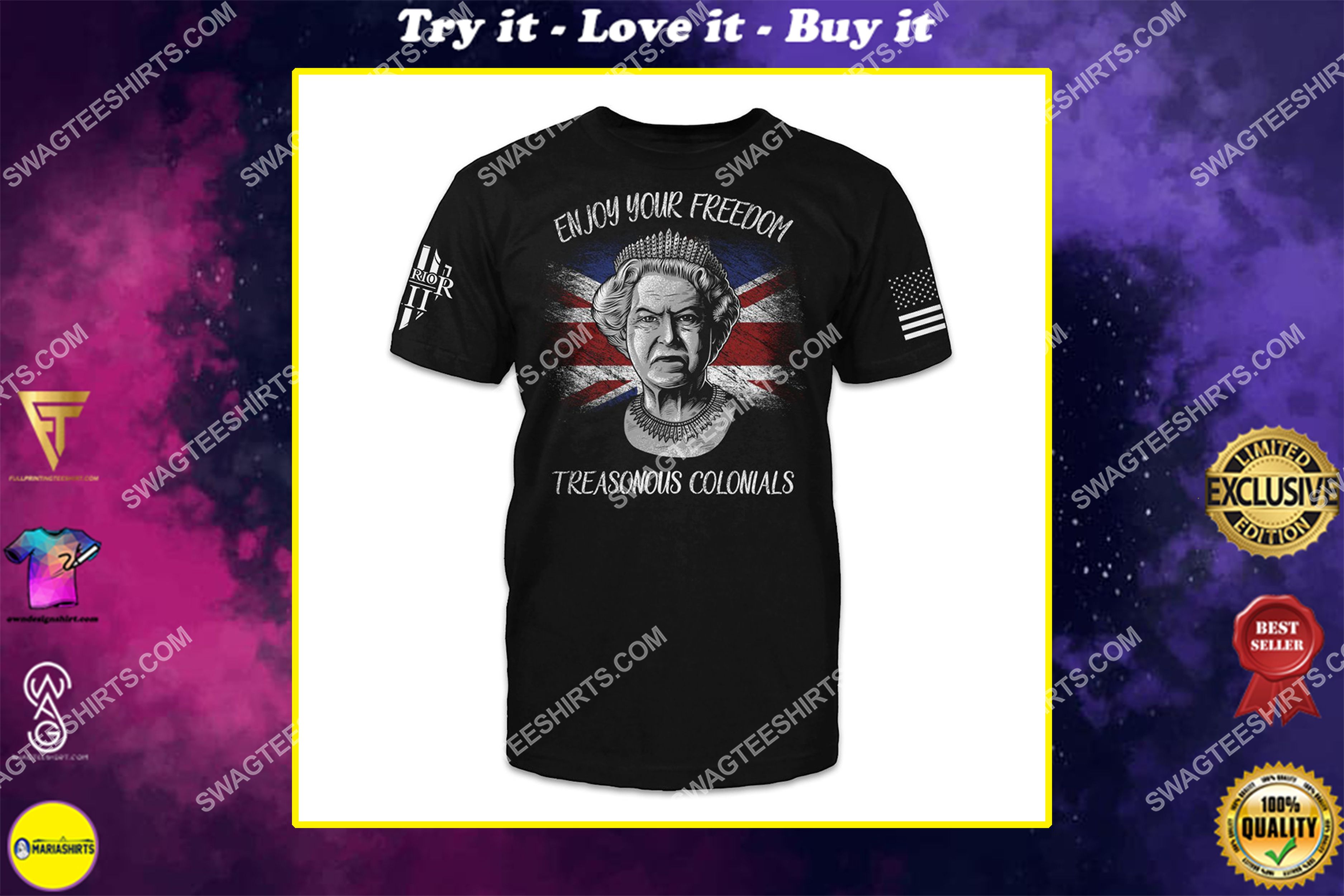 [special edition] enjoy your freedom treasonous colonials queen of england shirt – maria