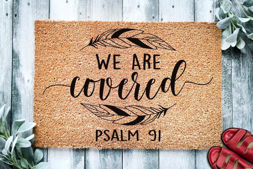 We are covered psalm 91 doormat – Teasearch3d 190821