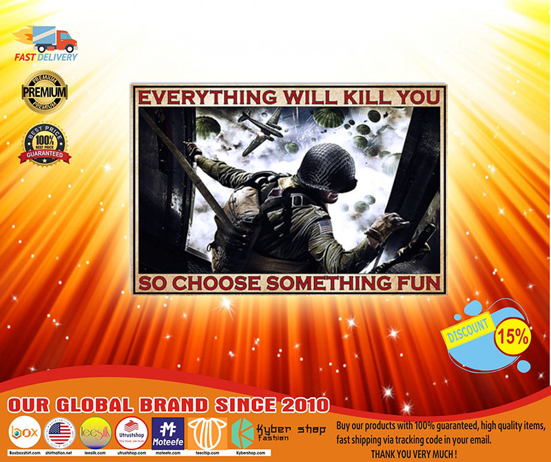 American Veteran everything will kill you so choose something fun poster5