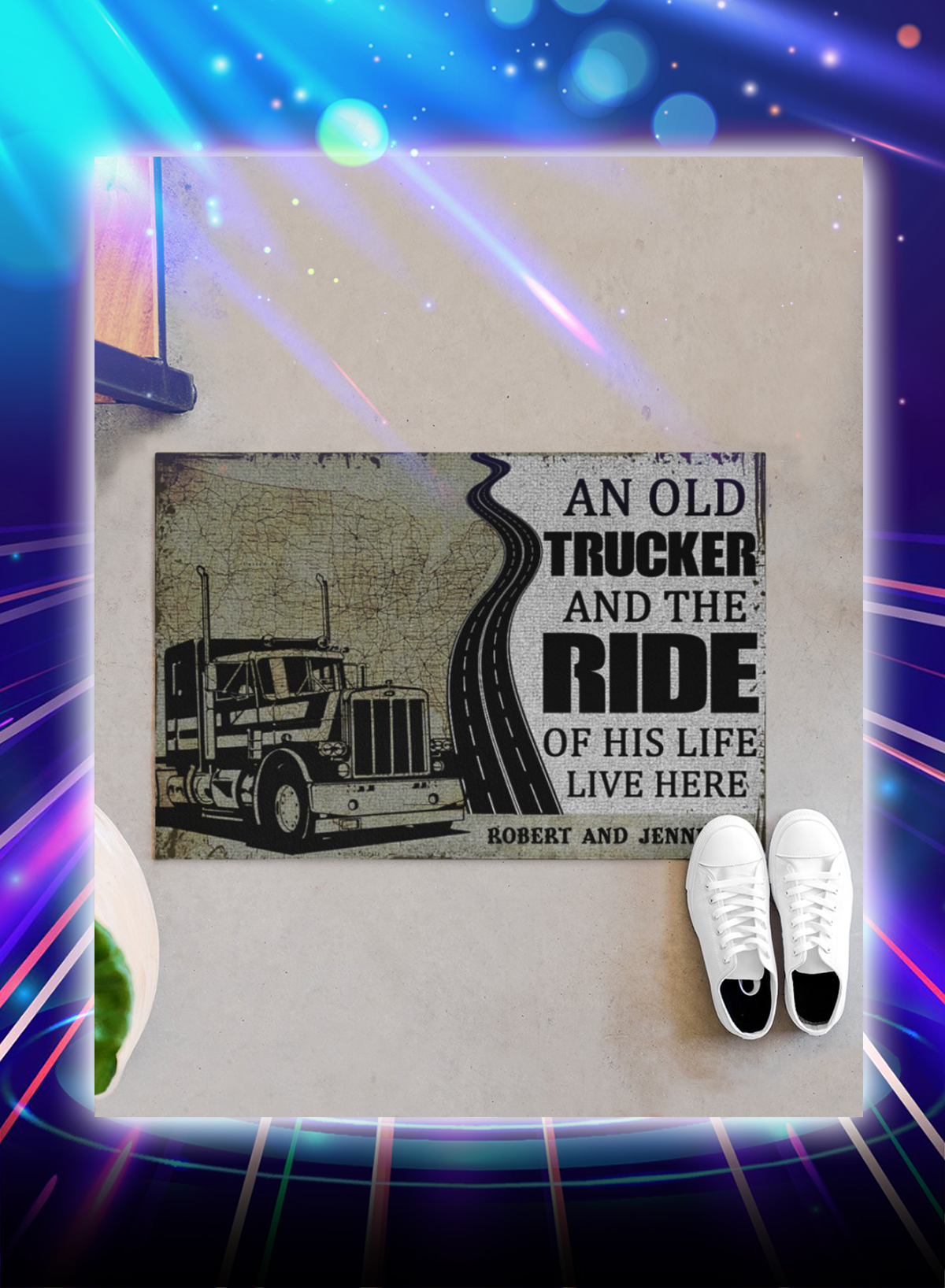 An old trucker and the ride of his life live here personalized custom name doormat