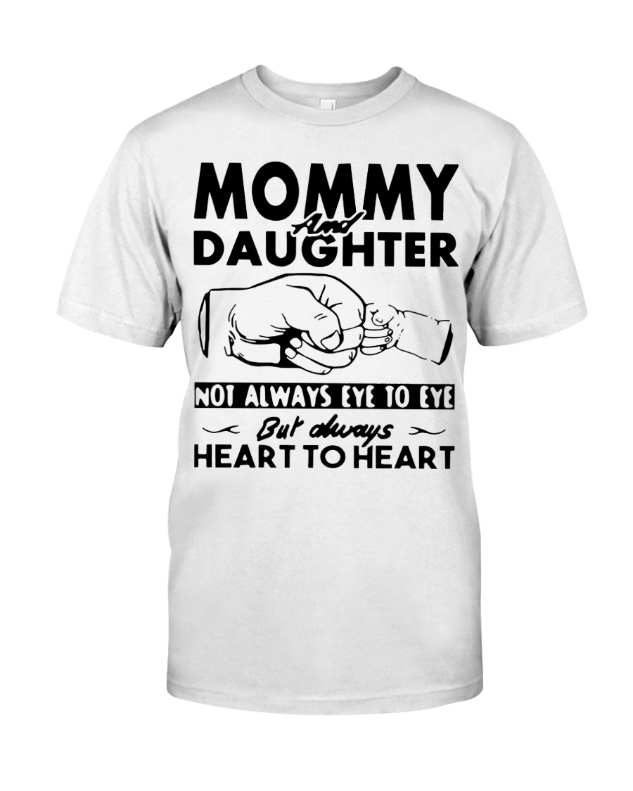 Mommy and daughter not always eye to eye shirt