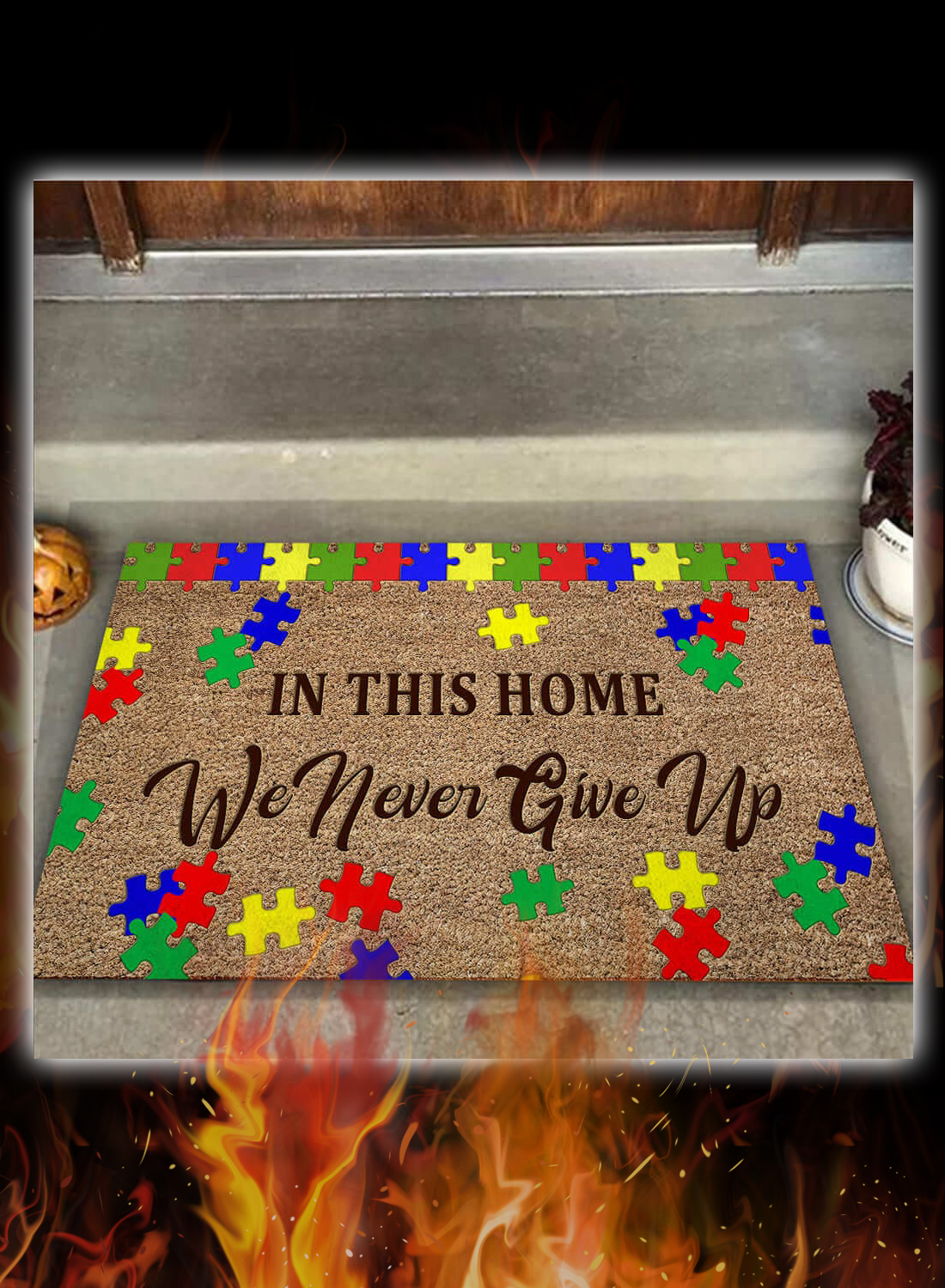Autism awareness in this home we never give up doormat 3