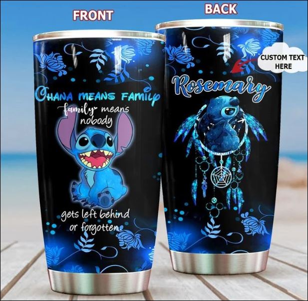 Personalized Stitch ohana means family family means nobody gets left behind or forgotten tumbler