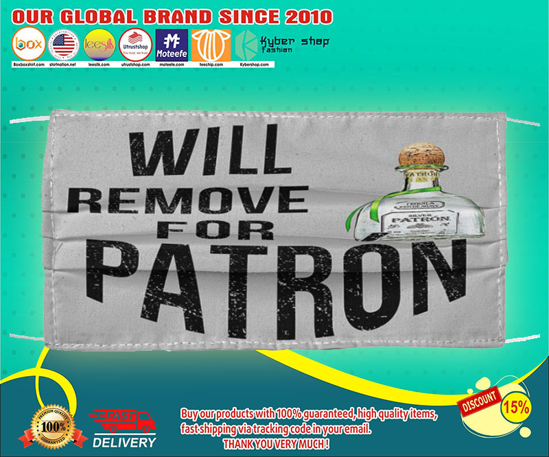 Will remove for patrón face mask 4