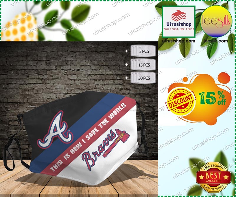 Atlanta Brave This is how I save the World face mask – LIMITED EDITION