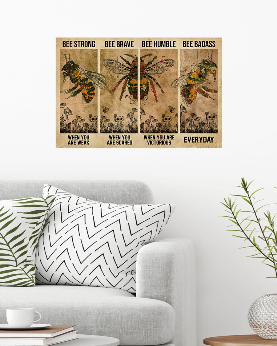 Bee be strong be brave be humble be badass poster 2