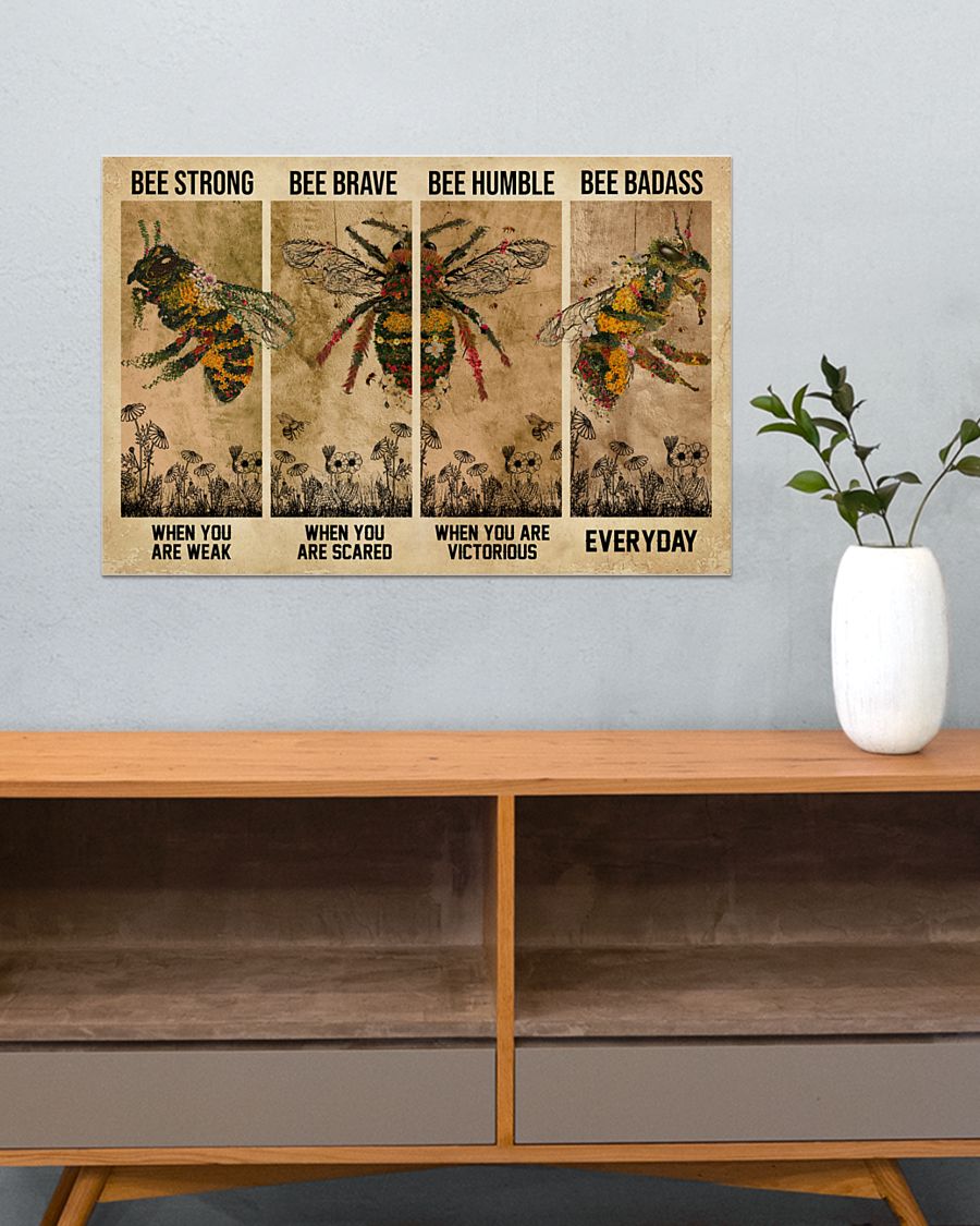 Bee be strong be brave be humble be badass poster 3