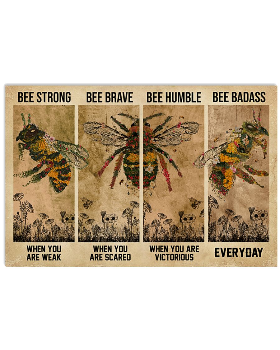 Bee be strong be brave be humble be badass poster – LIMITED EDITION