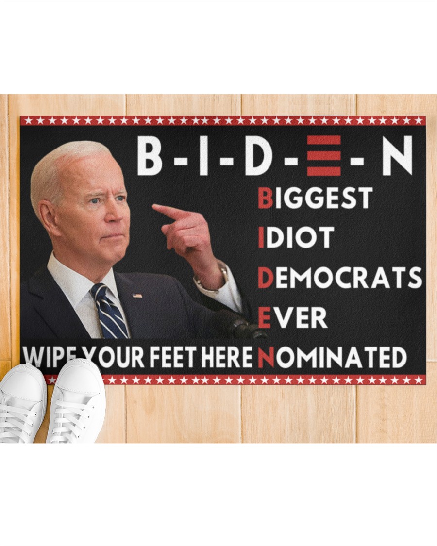 Biden Biggest Idiot Democrats Ever Nominated Wipe Your Feet Here Doormat - Picture 3