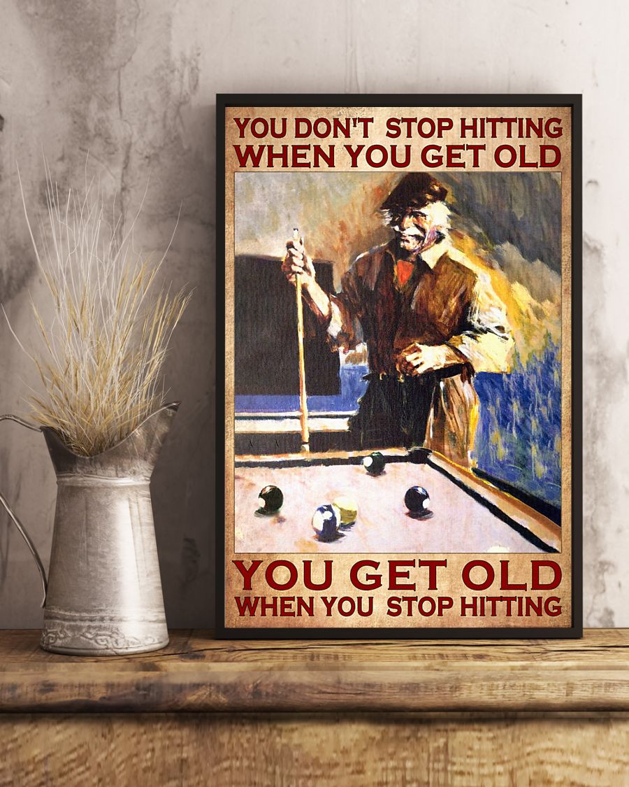 Billiard You don't stop hiitting when you get old poster 8