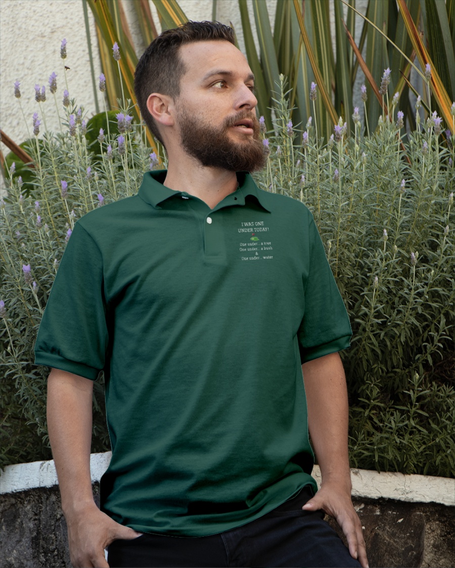 I Was One Under Today one under tree golf polo shirt