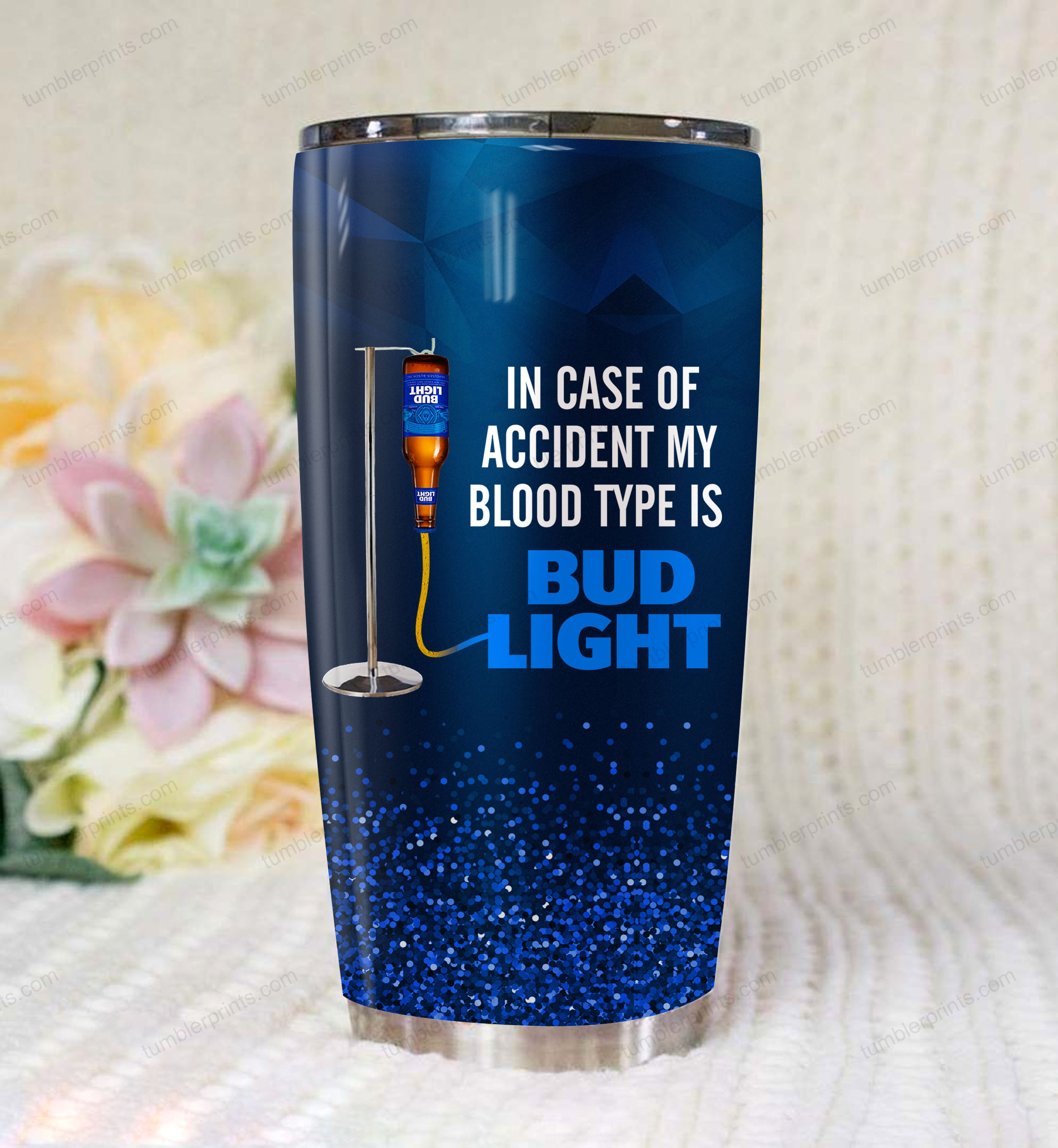 In case of an accident my blood type is bud light all over printed tumbler – maria