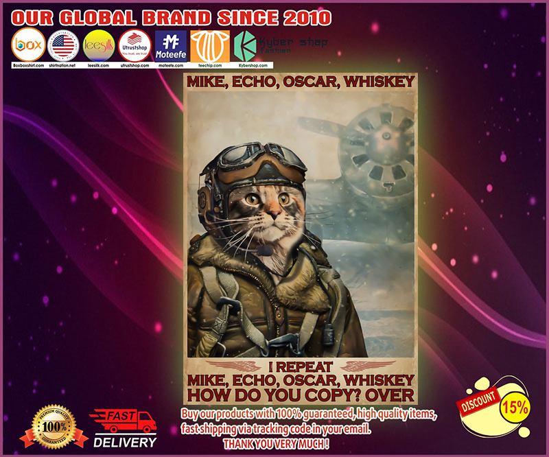 Cat I repeat mike echo oscar whiskey how do you copy over poster 1