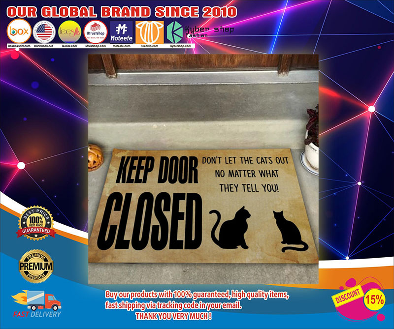 Cat Keep door closed don't let the cats out no matter what they tell you doormat1
