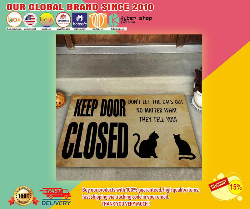 Cat Keep door closed don't let the cats out no matter what they tell you doormat1