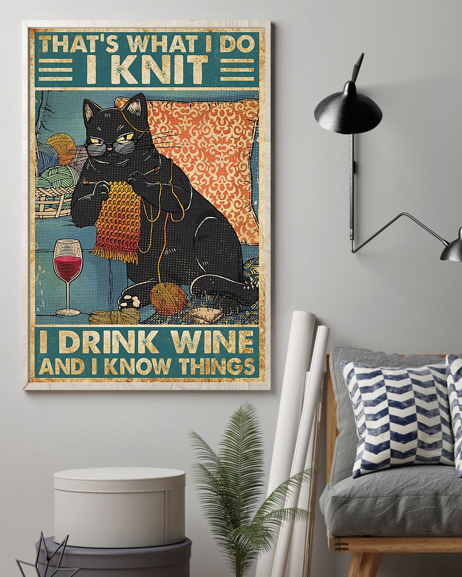 Cat That's what I do I knit I drink wine and I know things poster 1