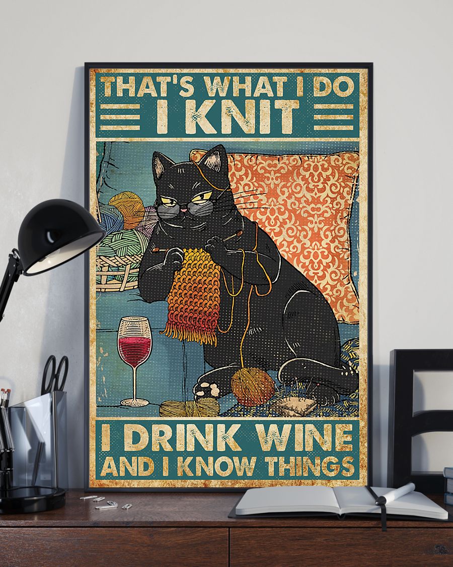 Cat That's what I do I knit I drink wine and I know things poster 2