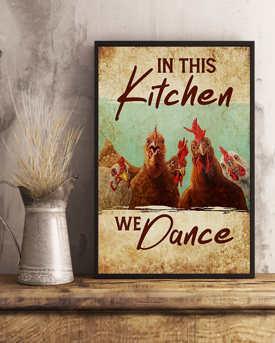 Chicken In this kitchen we dance poster 8