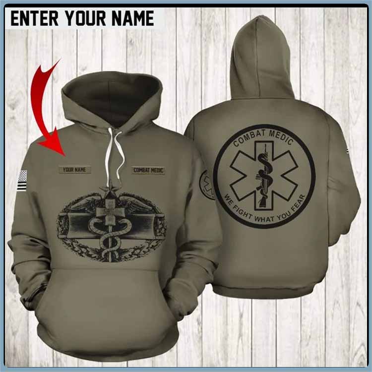 Combat Medic We Fight What You Fear Custom Name 3d Hoodie3