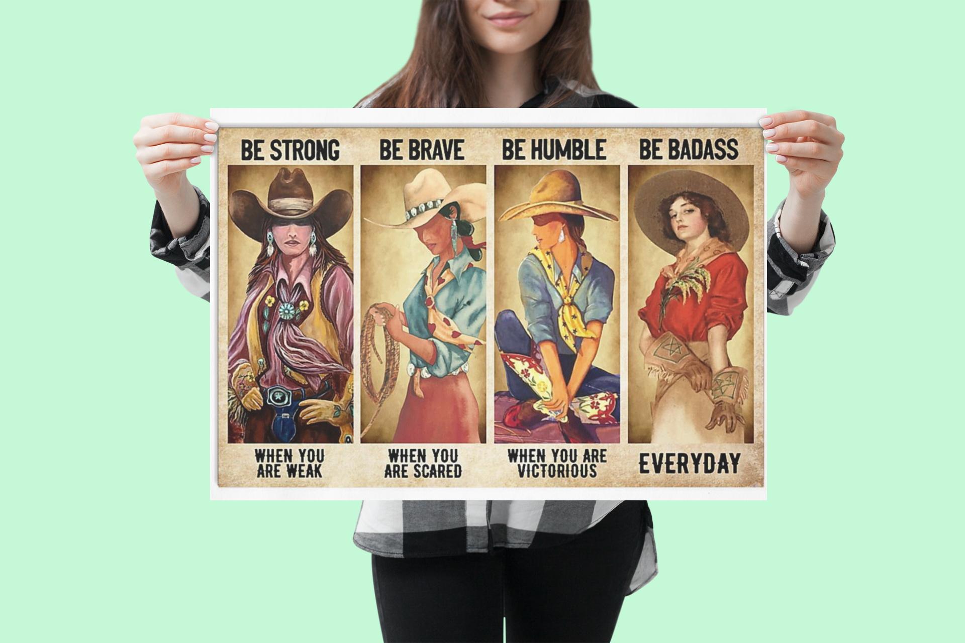 Cowgirl be strong be brave be humble be badass poster 4