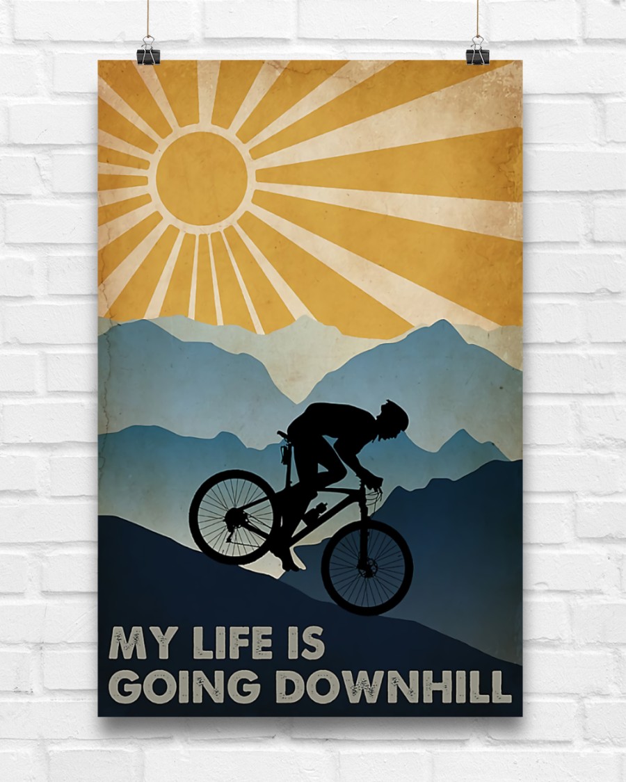 Cycling my life is going downhill poster 4