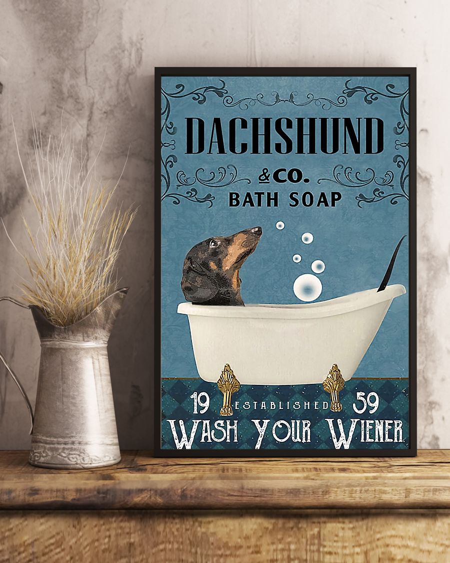 Dachshund and co bath soap wash your wiener poster 4