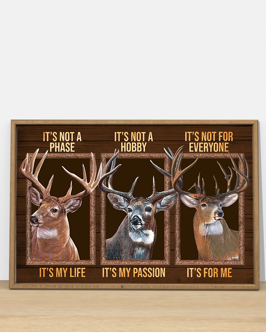Deer It's not a phase It's not a hobby It's not for everyone poster 3