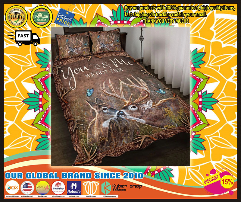 Deer hunting you and me we got this bedding set 4
