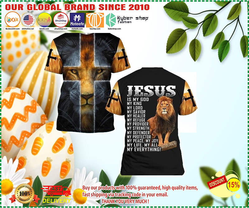 Jesus is my God my king my everything 3d shirt 1